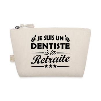 je suis dentiste à la retraite / dentiste retraité - Trousse biologique - nature - Devant