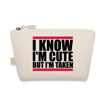 cute but taken quote - Organic Pouch - nature - Front