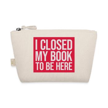 I closed my book - Organic Pouch - nature - Front