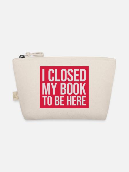 I closed my book - Bio-Täschchen - Natur - Vorne