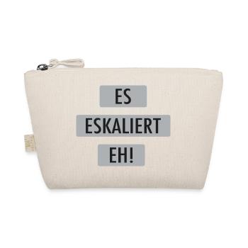 Es eskaliert eh! - Bio-Täschchen - Natur - Vorne