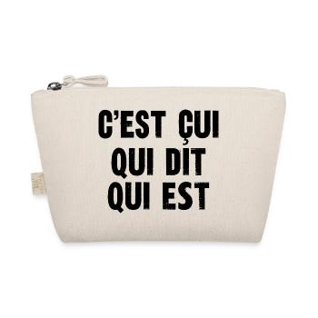 c'est çui qui dit qui est - Trousse biologique - nature - Devant