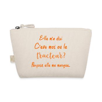 Elle m'a dit: c'est moi ou le tracteur parfois, el - Trousse biologique - nature - Devant