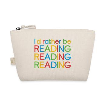 I'd rather be reading - Organic Pouch - nature - Front