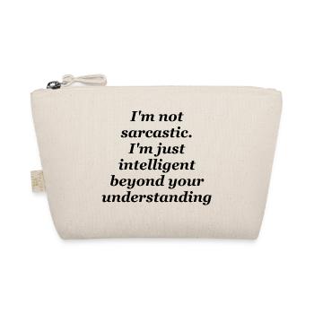 I'm not sarcastic, I' just intelligent - Organic Pouch - nature - Front