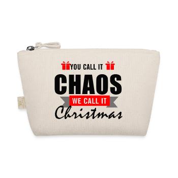 You call it Chaos - We call it Christmas - Organic Pouch - nature - Front