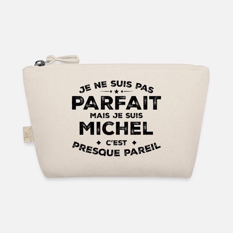 Michel A first name, an attitude Humour Michel Organic Pouch