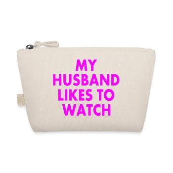 Mon mari aime regarder - Trousse biologique - nature - Devant