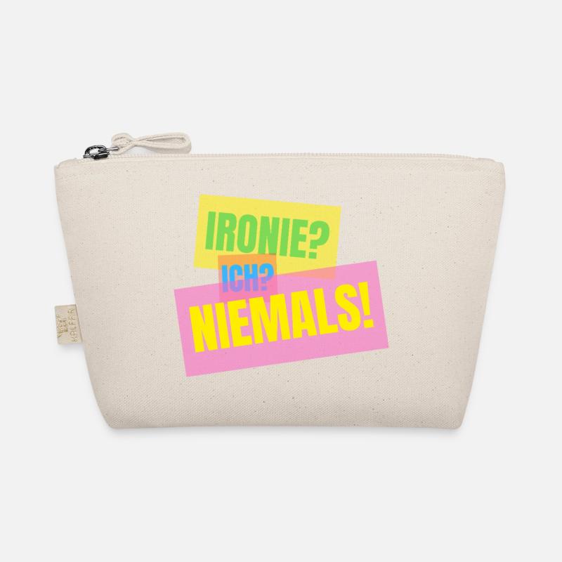 Irony? I? Never! – Funny saying Organic Pouch
