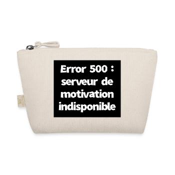 Error 500 : serveur de motivation indisponible - Trousse biologique - nature - Devant