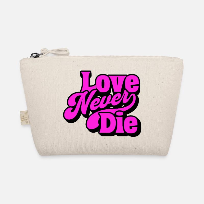 Love Never Die – Bold Statement Typografie Bio-Täschchen