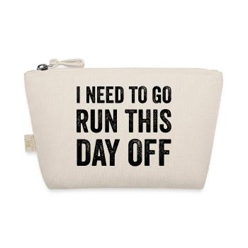 I Need To Go Run This Day Off - Organic Pouch - nature - Front