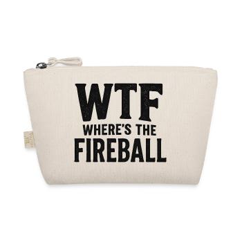 WTF Where's The Fireball Humor Spruch - Bio-Täschchen - Natur - Vorne