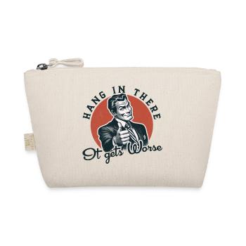 Hang In There It Gets Worse Retro - Organic Pouch - nature - Front