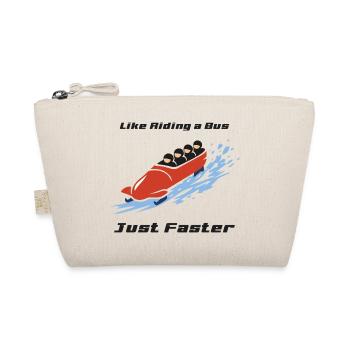 Bobsleigh: Like Riding a Bus, Just Faster. - Organic Pouch - nature - Front