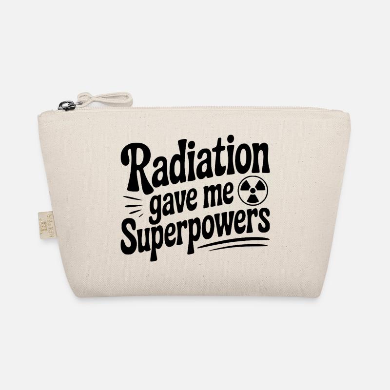 Radiation Gave Me Superpowers Organic Pouch