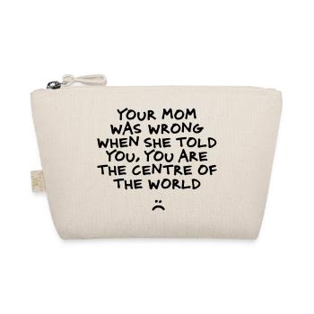 you are not the centre of the world - Organic Pouch - nature - Front