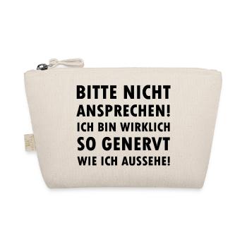 Please don't talk to me I'm annoyed Saying - Organic Pouch - nature - Front