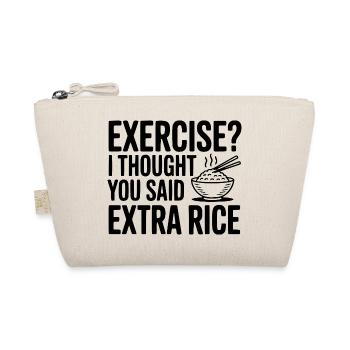 Faire de l’exercice ? Je croyais que tu avais dit riz en plus - Trousse biologique - nature - Devant