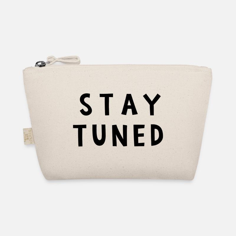 STAY TUNED RESTEZ à L'ECOUTE - Organic Pouch - nature