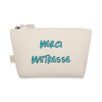 MISTRESS. THANK YOU. THANK YOU MISTRESS. GIFT MASTERS - Organic Pouch - nature - Front