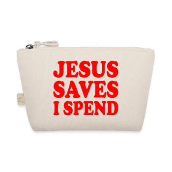 jesus saves i spend - Trousse biologique - nature - Devant