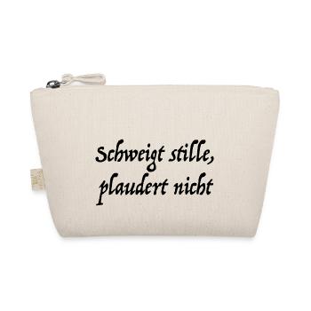 Schweigt stille, plaudert nicht! - Bio-Täschchen - Natur - Vorne