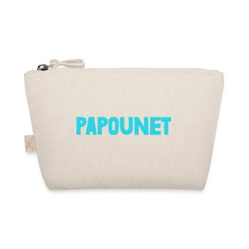 PAPOUNET. PAPA. FÊTE DES PÈRES. BONNE FÊTE PAPA - Trousse biologique - nature - Devant