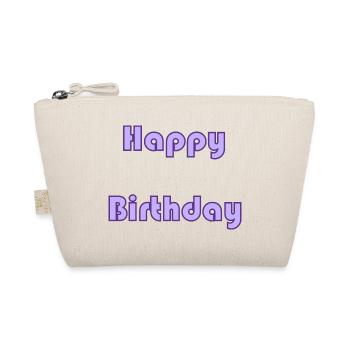 BIRTHDAY. HAPPY BIRTHDAY. HAPPY BIRTHDAY. - Organic Pouch - nature - Front