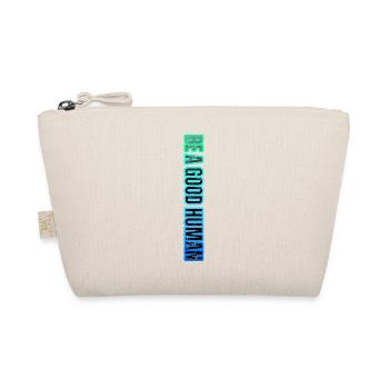 Be a Good Human – Kindness Matters - Organic Pouch - nature - Front