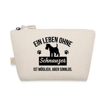 Ein Leben ohne Schnauzer ist sinnlos - Bio-Täschchen - Natur - Vorne
