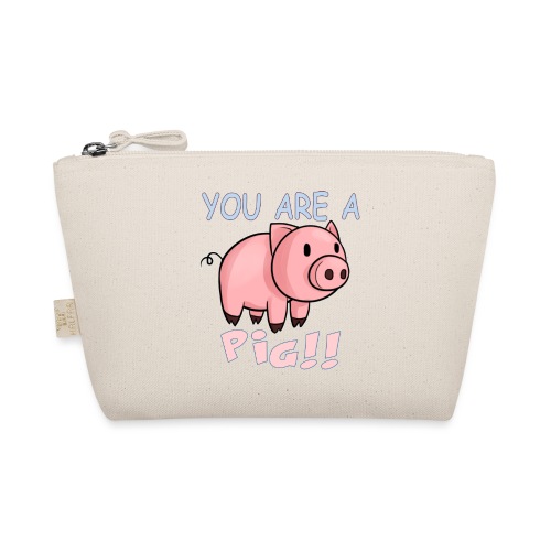 YOU ARE A PIG! T-SHIRT - Organic Wee Pouch