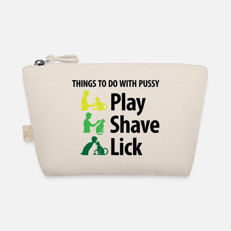 Things that you can do with a pussy. Organic Pouch