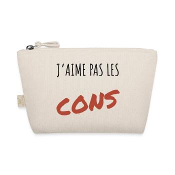 J’aime pas les cons - Trousse biologique - nature - Devant