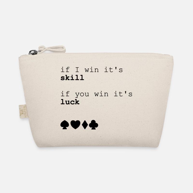 Pokern if i win its skill if you win it's luck - Bio-Täschchen - Natur
