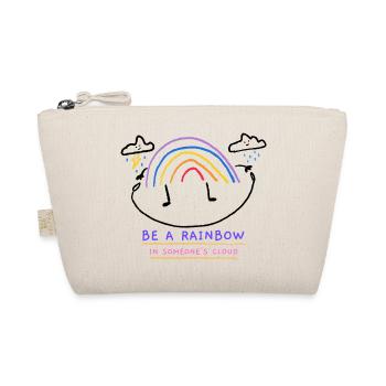 Be a rainbow in someone's cloud - Bio-Täschchen - Natur - Vorne