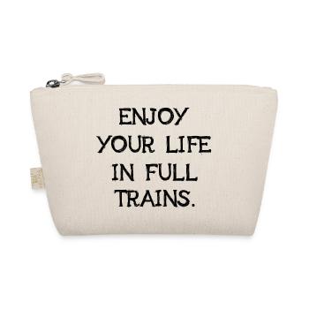 Enjoy Your Life In Full Trains Lustiges Denglisch - Bio-Täschchen - Natur - Vorne