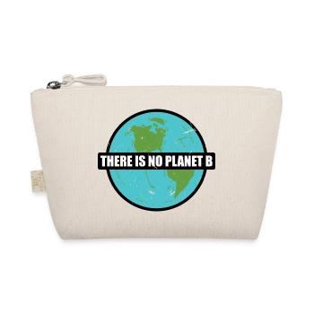 there is no planet b - Organic Pouch - nature - Front