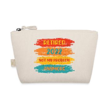 RETIRED 2022 NOT MY PROBLEM ANYMORE - Bio-Täschchen - Natur - Vorne