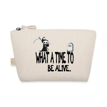 Quel temps pour être en vie citation drôle - Trousse biologique - nature - Devant