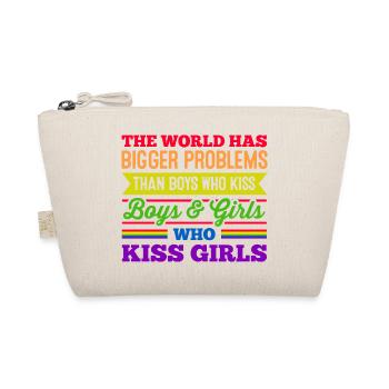 The World Has Bigger Problems Than Boys Who Kiss B - Bio-Täschchen - Natur - Vorne