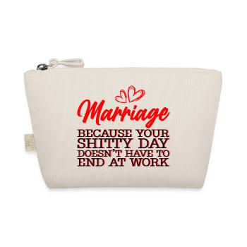 Marriage Your Shitty Day Doesn't Have To End 3 - Bio-Täschchen - Natur - Vorne