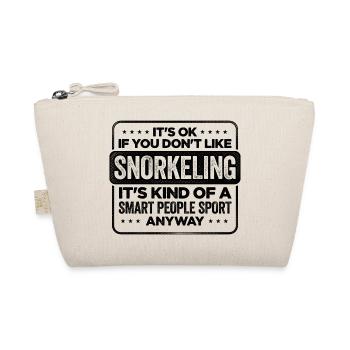 It's Ok If You Dont Like Snorkeling Its Kind Of Sm - Bio-Täschchen - Natur - Vorne