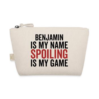 Benjamin is My Name Spoiling is My Game - Organic Pouch - nature - Front