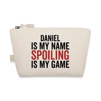Daniel is My Name Spoiling is My Game - Organic Pouch - nature - Front