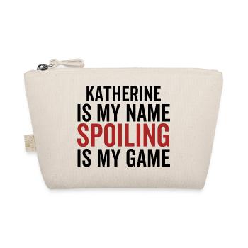 Katherine ist mein Name Verderben ist mein Spiel - Bio-Täschchen - Natur - Vorne