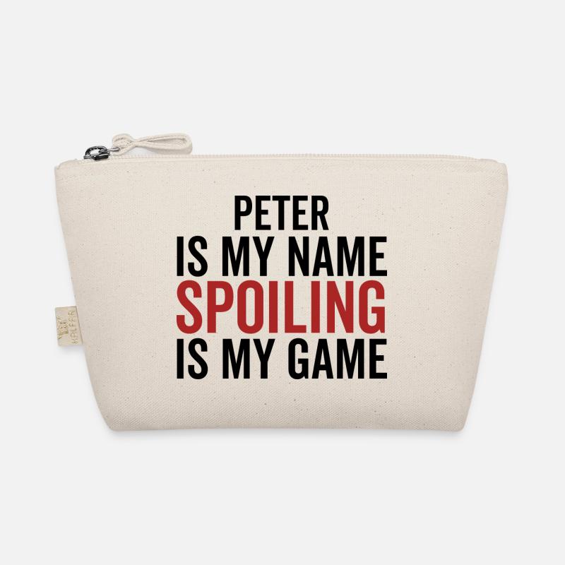 Peter is My Name Spoiling is My Game Organic Pouch