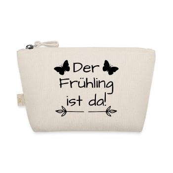 Der Frühling ist da, Frühlingsspruch,Frühling - Bio-Täschchen - Natur - Vorne