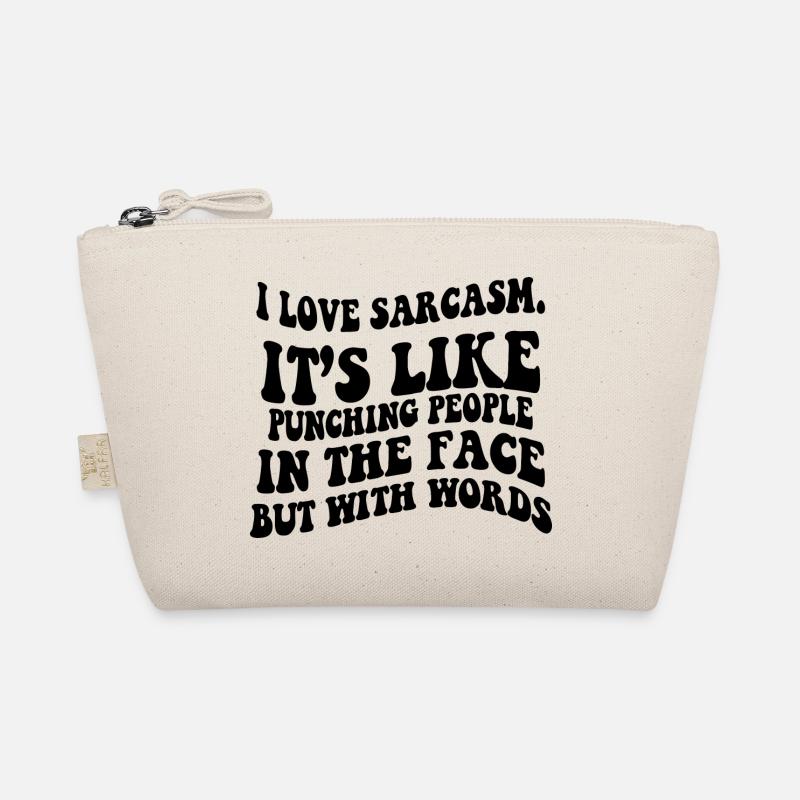 FUNNY SARCASTIC SAYING - Organic Pouch - nature