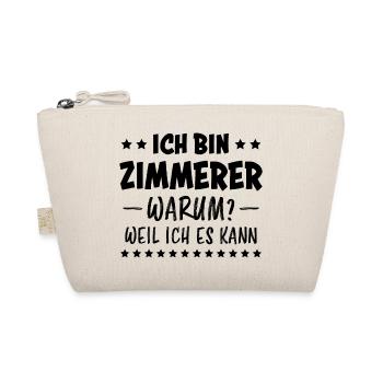 Zimmerer Lustiger Spruch Fun Zimmermann Geschenk - Bio-Täschchen - Natur - Vorne